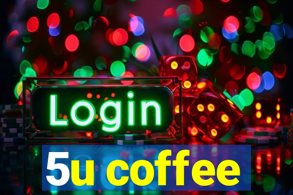 5u coffee